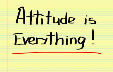 Attitude Is Everything Concept