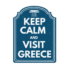 Keep calm and visit Greece stamp