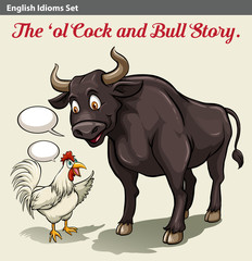A cock and a bull idiom