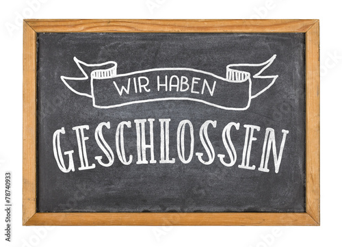 "Schild mit der Beschriftung Wir haben geschlossen ...