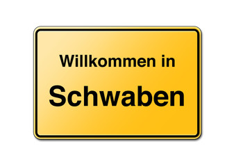 Willkommen in Schwaben Schild