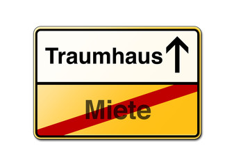 Traumhaus statt miete Schild