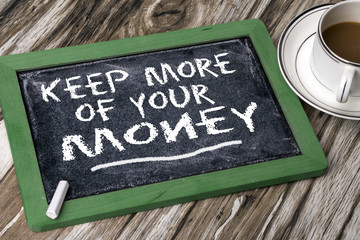 keep more of your money - obrazy, fototapety, plakaty
