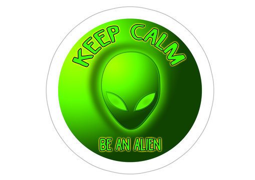 Keep Calm - Be an Alien - Sticker / Autoaufkleber