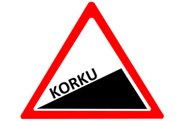 Fear Turkish korku increasing warning road sign isolated on