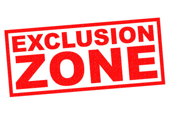 EXCLUSION ZONE