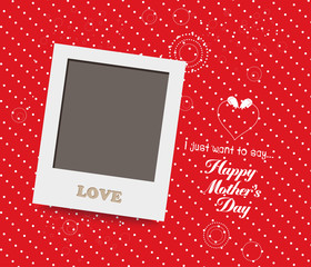 Blank instant photo frame lovely on red mothers day