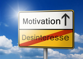 Motivation Desinteresse Schild Hintergrund