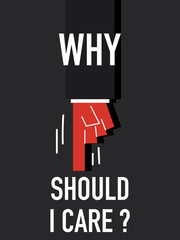 Words WHY SHOULD I CARE