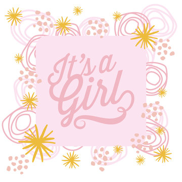 It’s a girl. Baby card with elements and stars. Vector design.