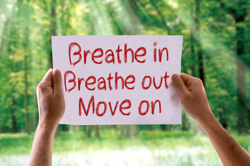 Breathe In Breathe Out Move On card with nature background