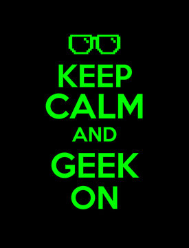 keep calm  geek screen
