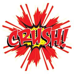 Crush! wording in comic speech bubble in pop art style