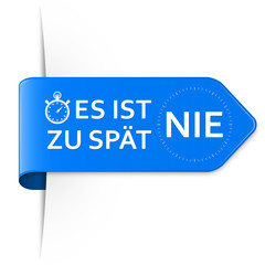 Langer blauer Sticker Pfeil – es ist NIE zu spät