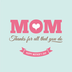 Mothers day card with quote : Thanks for all what you do