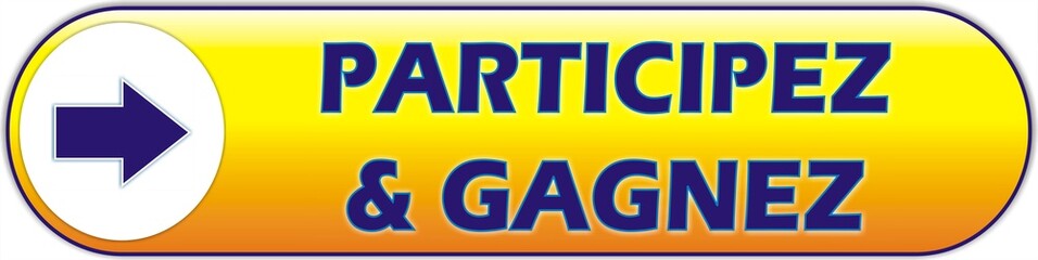 bouton participez & gagnez
