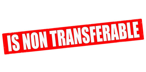 Is non transferable