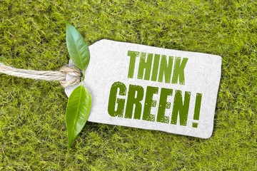 Think green!