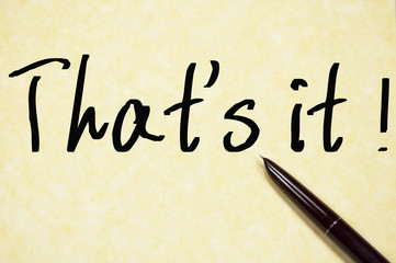 that's it text write on paper