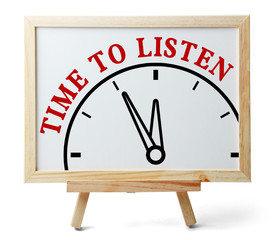 Time to listen