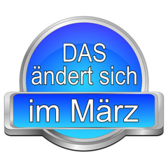 Das ändert sich im März Button