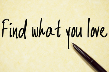 find what you love text write on paper