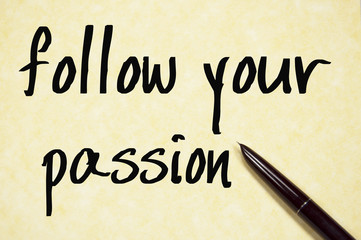 follow your passion text write on paper