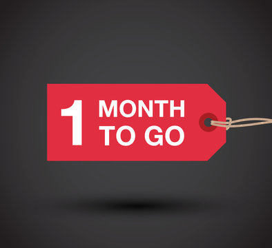 one month to go sign