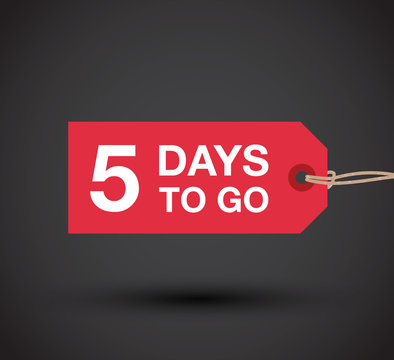 five days to go sign