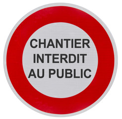 panneau chantier interdit au public