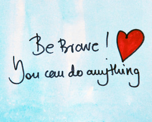 motivational message be brave
