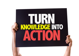 Turn Knowledge Into Action card isolated on white