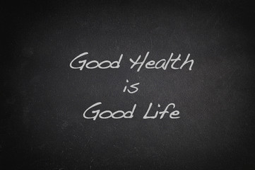 Good health, good life.