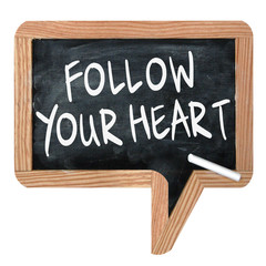 Follow your heart