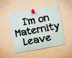 I'm on Maternity Leave Message