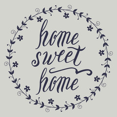 Home sweet home lettering, vector illustration