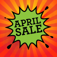 Comic explosion with text April Sale, vector