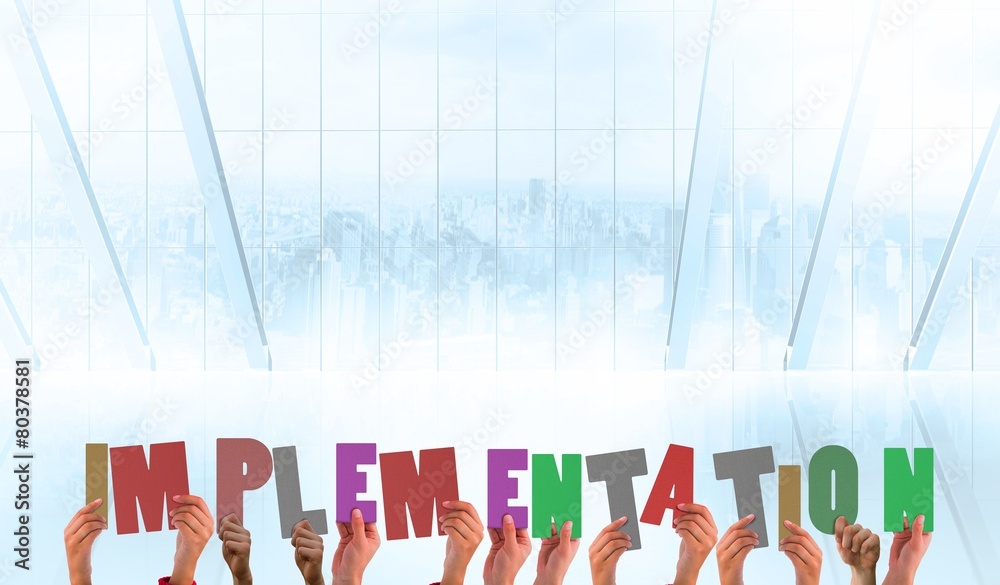 Poster Composite image of hands showing implementation