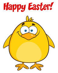 Happy Easter With Smiling Yellow Chick Cartoon Character