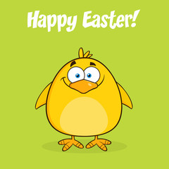 Happy Easter With Smiling Yellow Chick Cartoon Character
