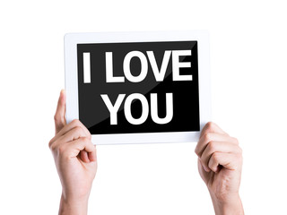 Tablet pc with text I Love You card isolated on white