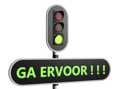 Stoplicht met tekst "ga ervoor"
