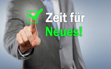 Zeit für Neues!