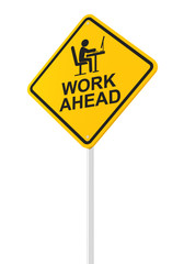 Work ahead sign