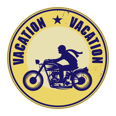 Stamp with Motorcycle and word Vacation written inside