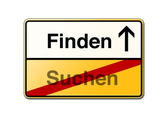 Finden statt suchen Schild