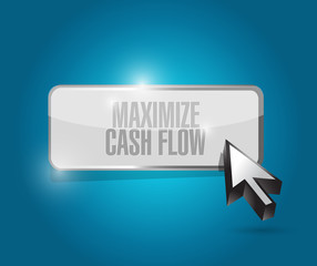 maximize cash flow button sign illustration