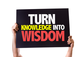 Turn Knowledge into Wisdom card isolated on white