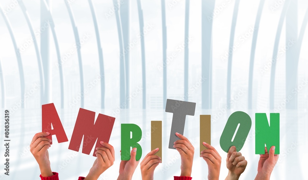 Poster composite image of hands showing ambition