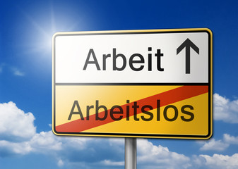 Obraz premium Arbeit Arbeitslos Schild